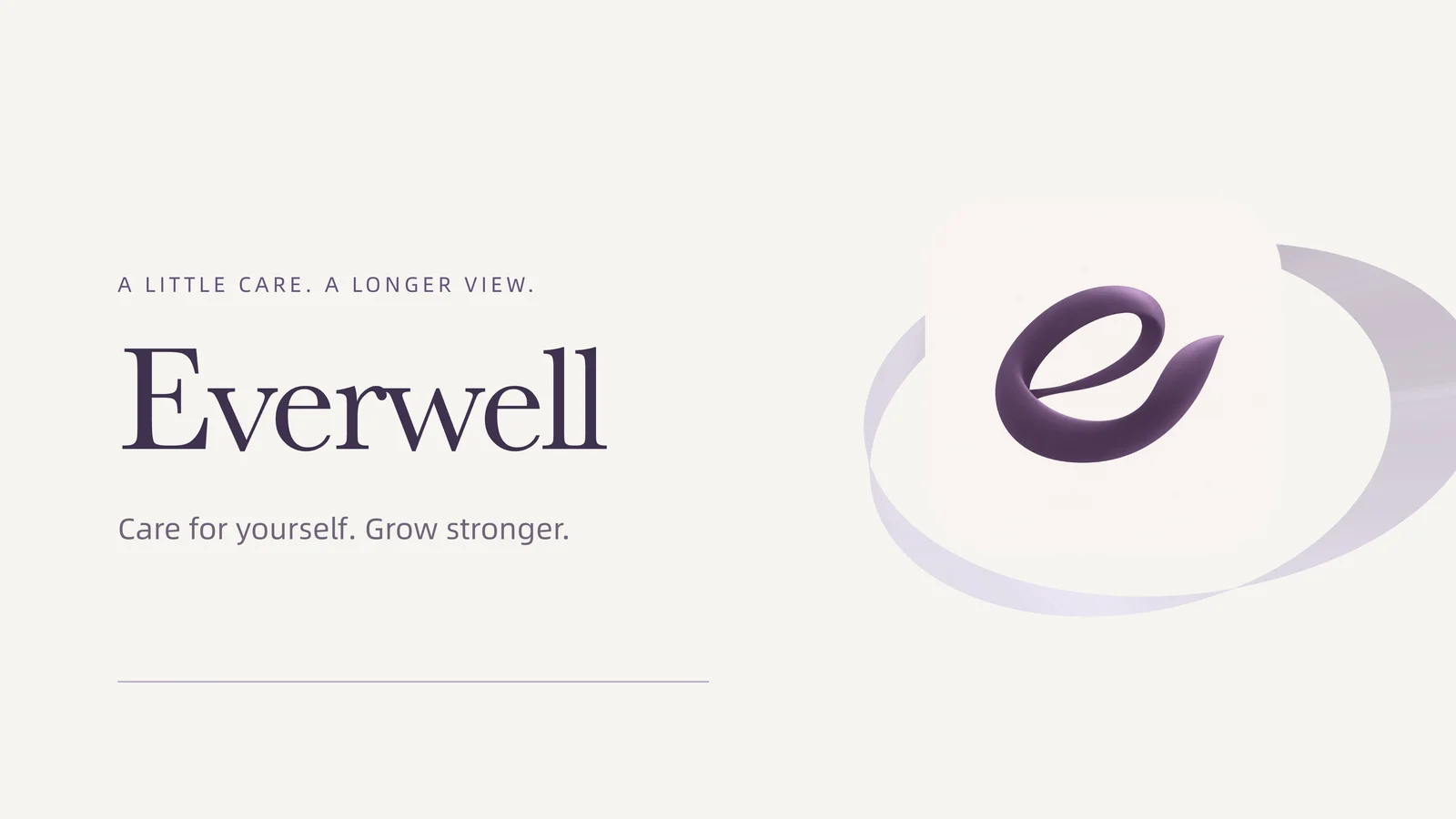 Everwell — Care for yourself. Grow stronger.